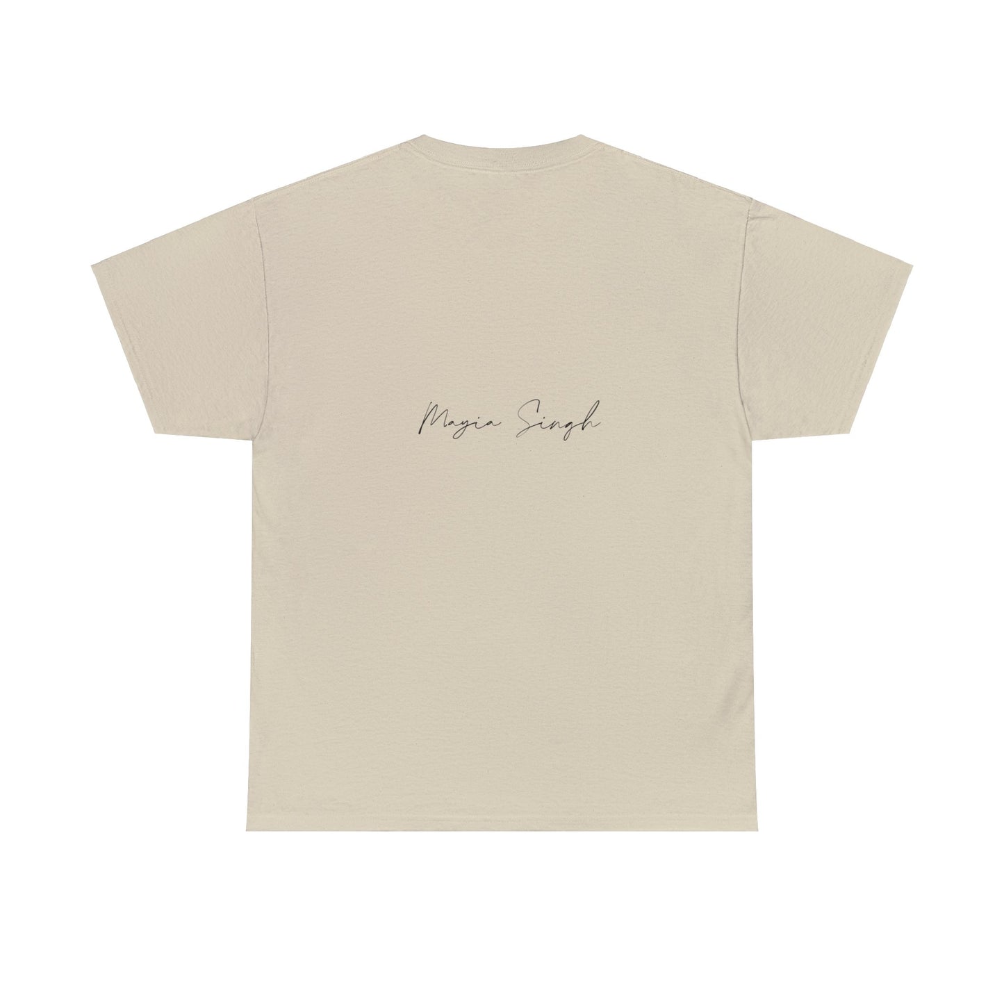 Mayia Singh “I ain’t Giv’n Up” Unisex Heavy Cotton Tee with signature on the back