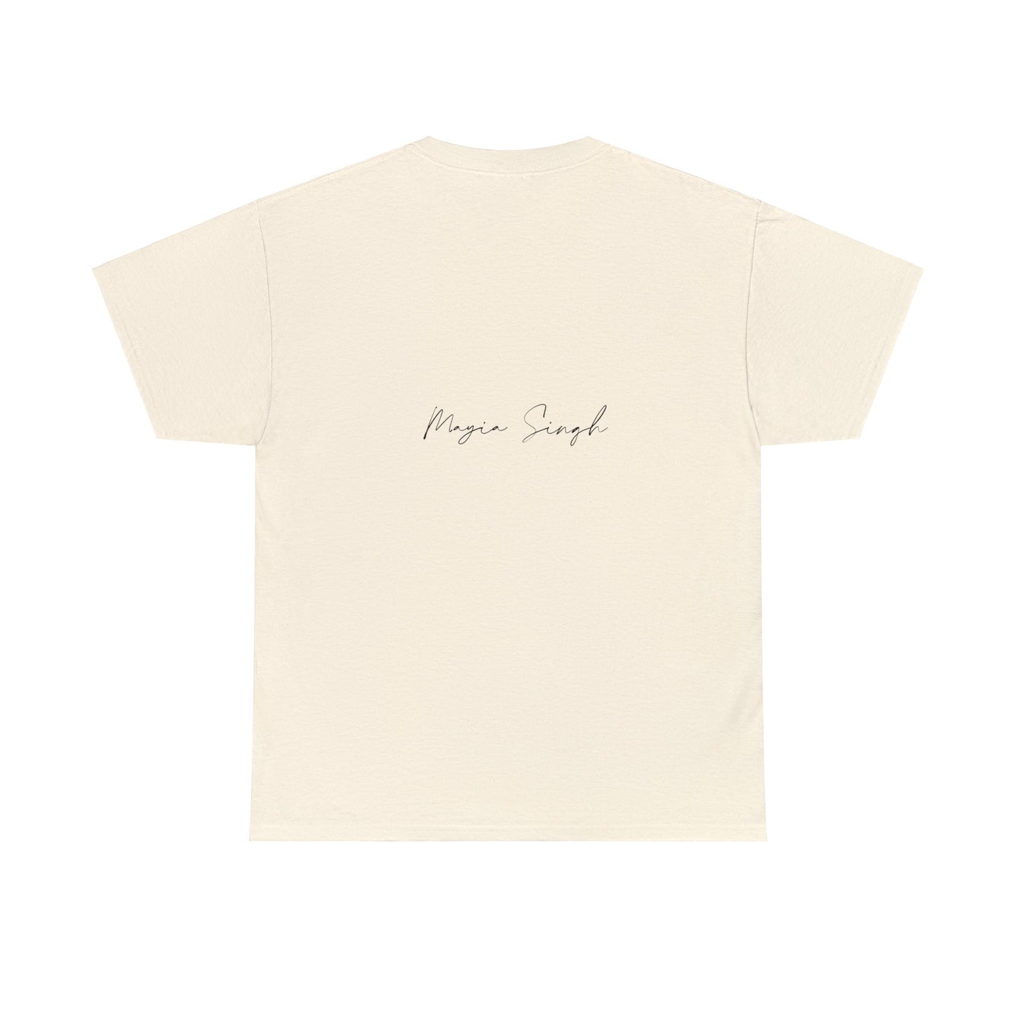 Mayia Singh “I ain’t Giv’n Up” Unisex Heavy Cotton Tee with signature on the back